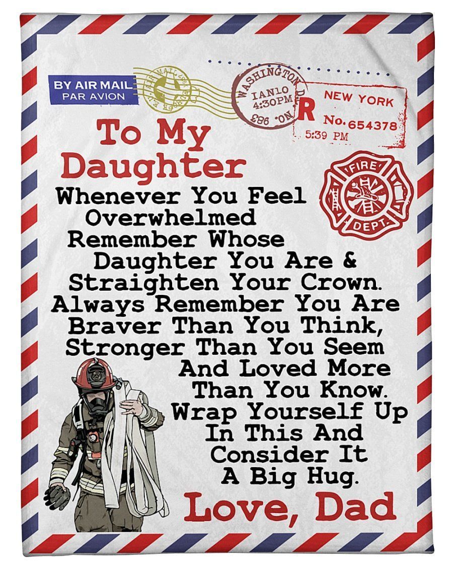 Firefighter Dad To Daughter Loved More Than You Know Fleece Blanket Fleece Blanket