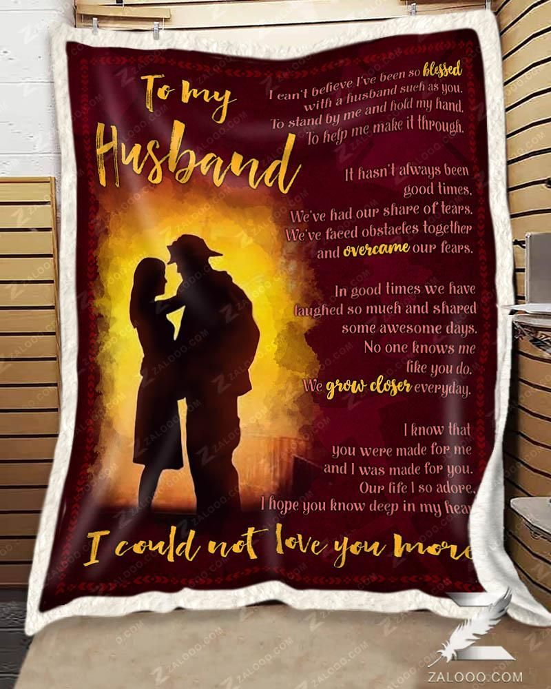 Firefighter To My Husband I Could Not Love You More Sherpa Fleece Blanket