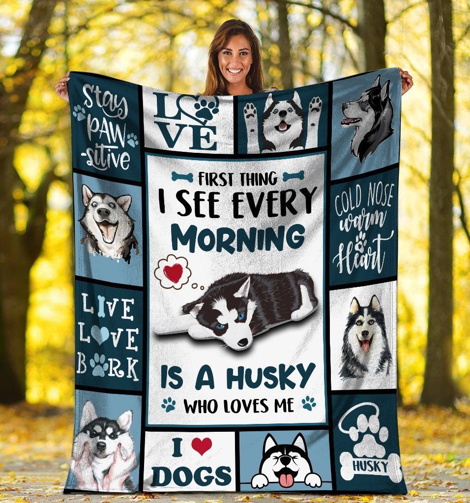 First Thing I See Every Morning Siberian Husky Dog Fleece Blanket