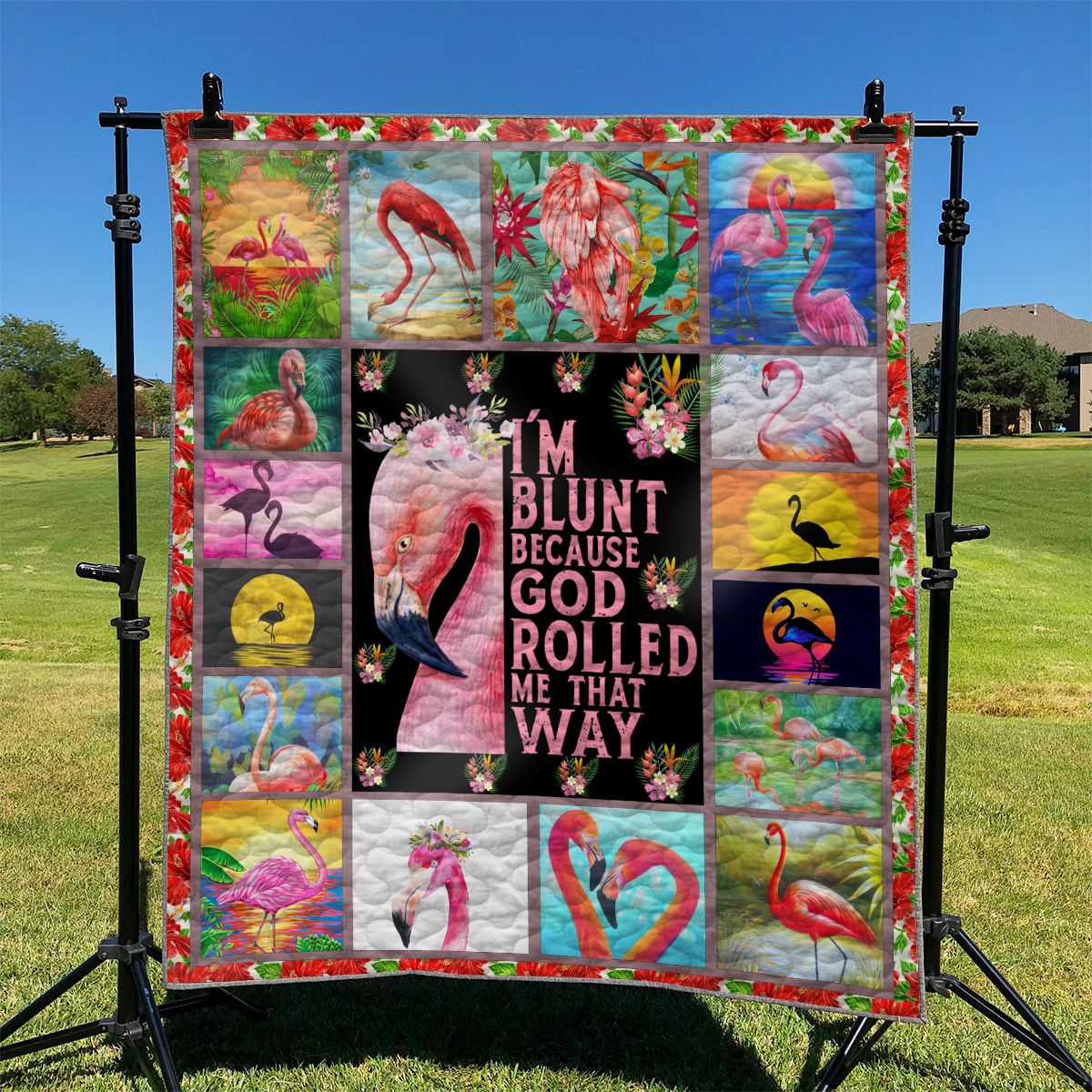 Flamingo I Am Blunt Because God Rolled We That Way NI2102004YA Quilt Blanket