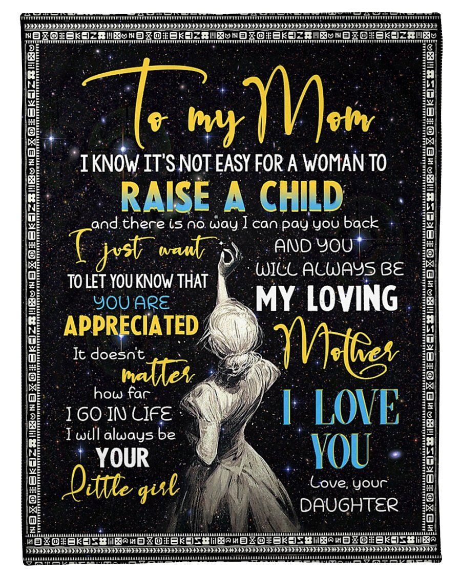 Fleece Blanket Gift For Mom You Will Always Be My Loving Mother