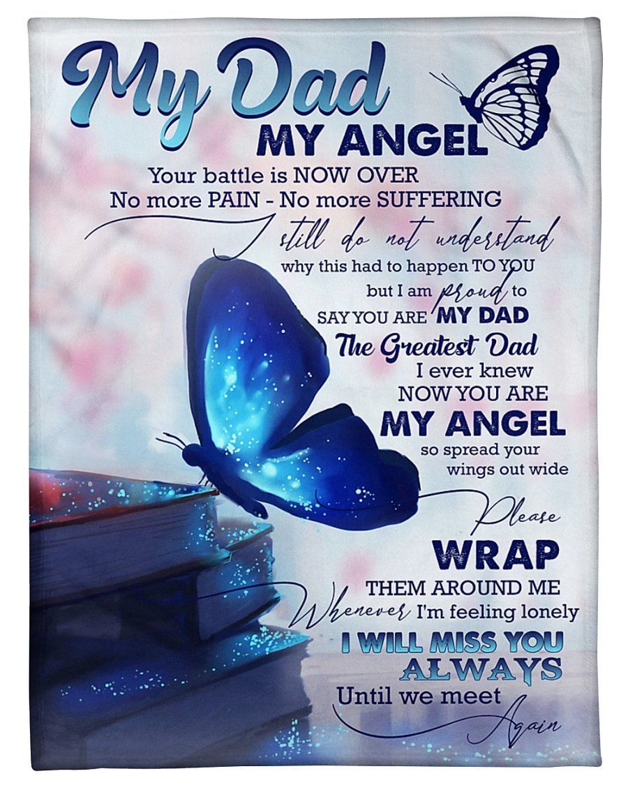 Fleece Blanket Giving Angel Dad I Will Miss You Always