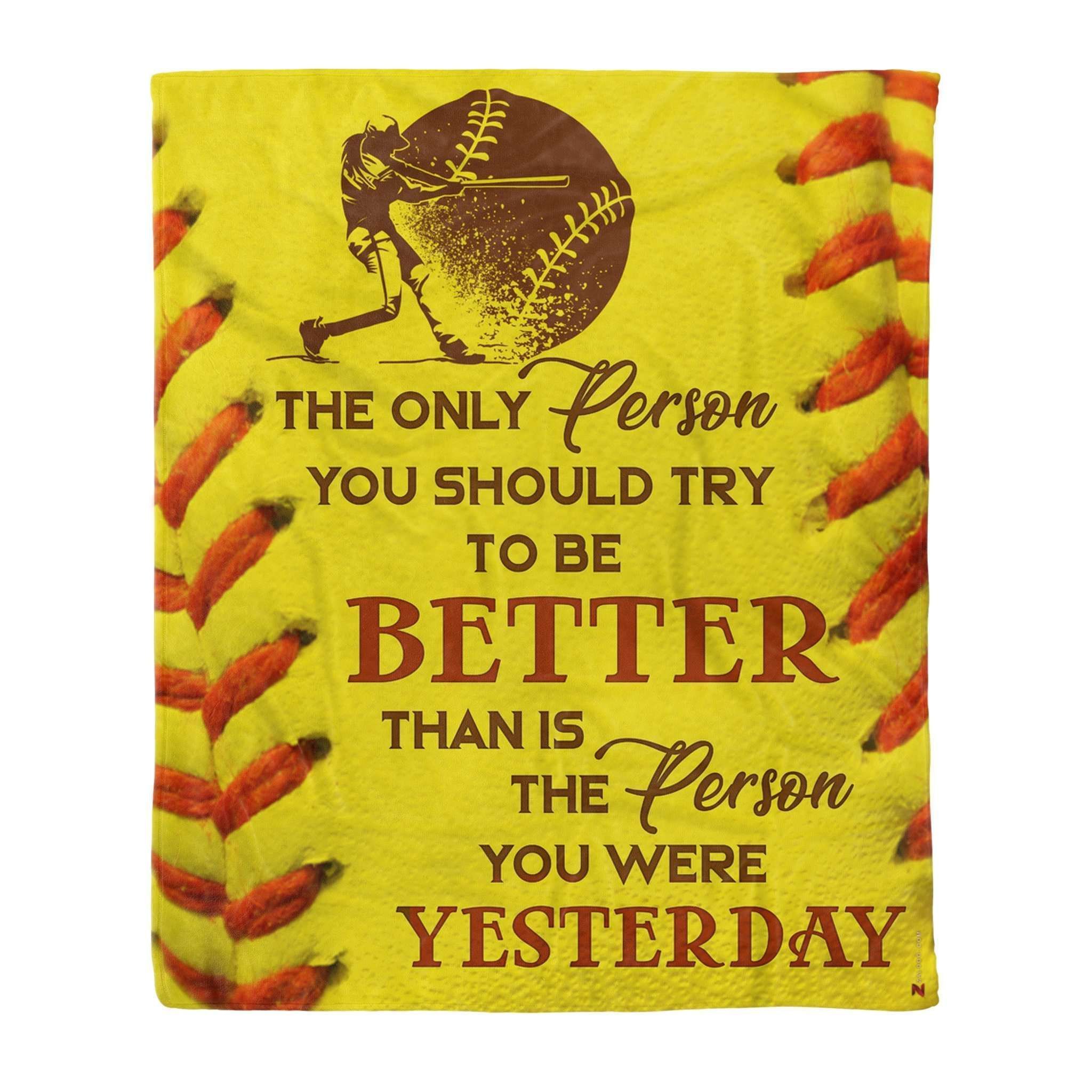 Fleece Blanket Giving Softball Lovers To Be Better Than The Person You Were Yesterday