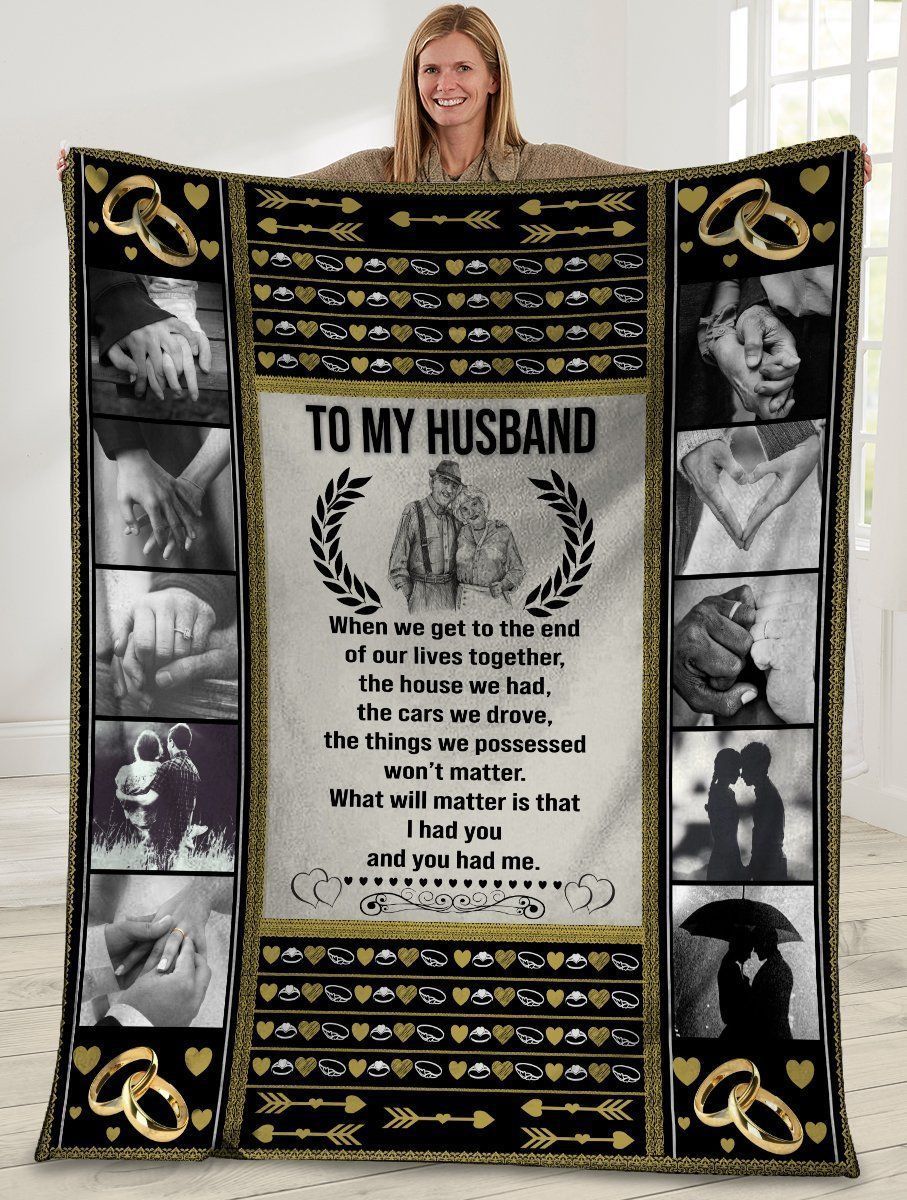 For Husband When We Get To The End Husband And Wife Holding Hand Fleece Blanket