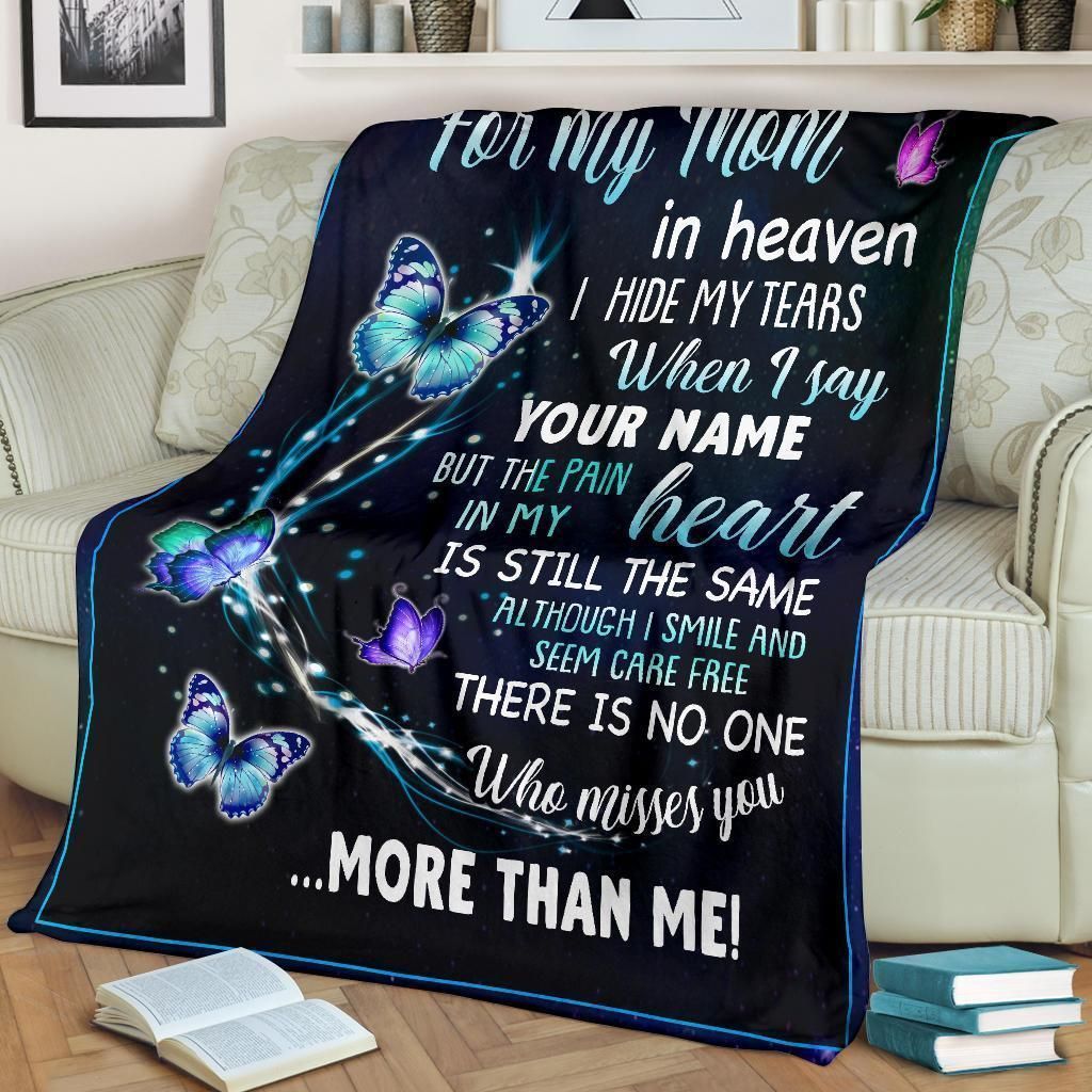For My Mom In Heaven I Hide My Tears When I Say Your Name Fleece Blanket