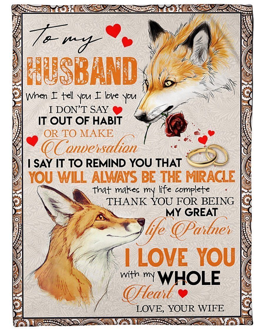 Fox Rings To Husband You Will Always Be The Miracle Fleece Blanket