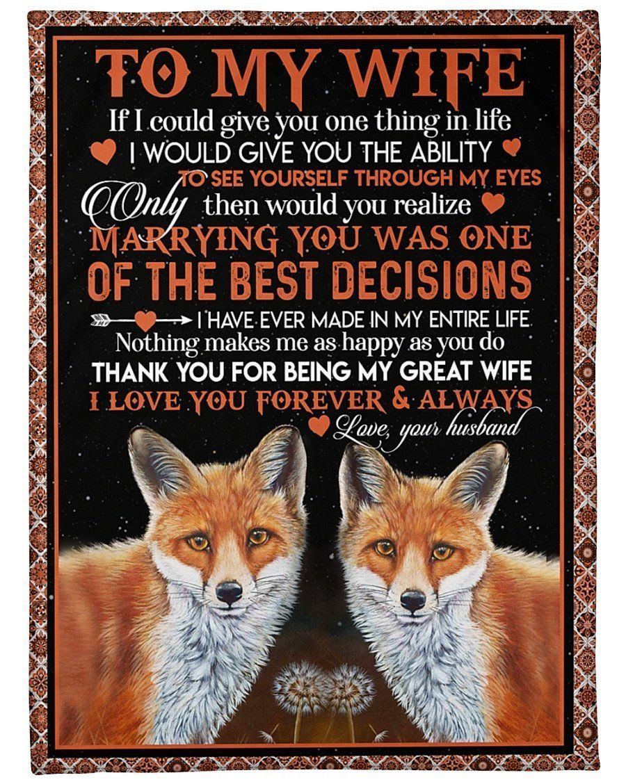 Fox To My Wife Marrying You Was One Of The Best Decisions Fleece Blanket