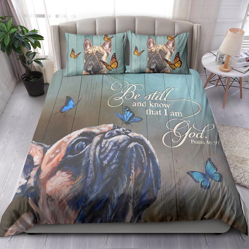 French Bulldog Be Still God Bedding Set