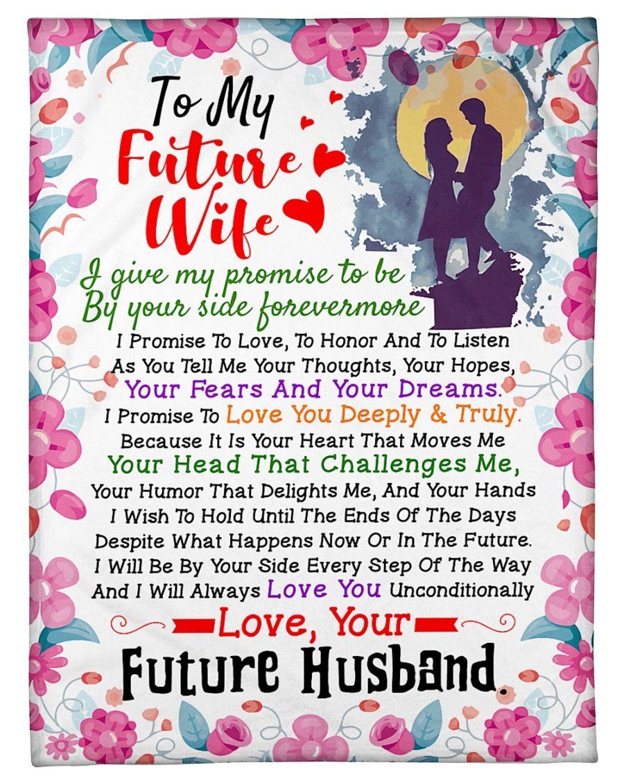 Future Husband To Future Wife I’ll Love You Uncontionally Fleece Blanket Fleece Blanket