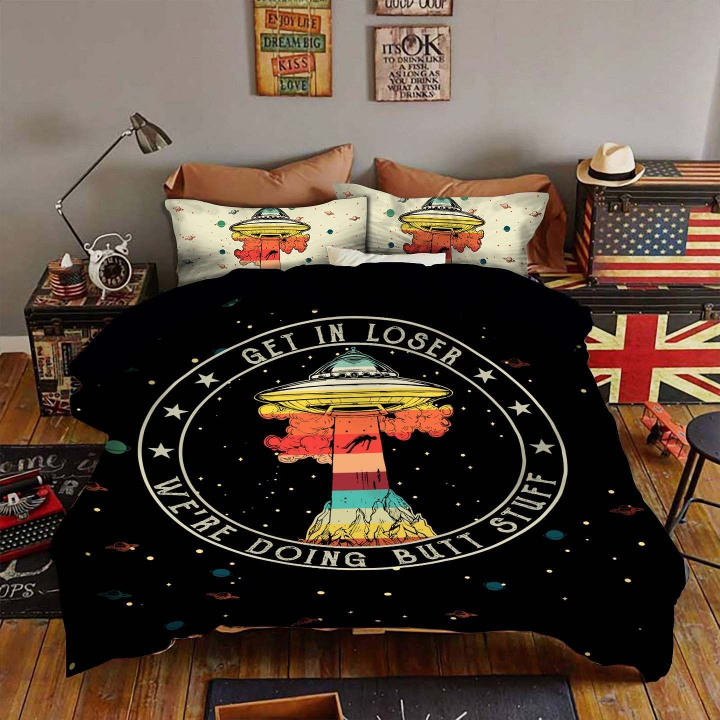 Get In Loser We Are Doing Butt Stuff Bedding Set