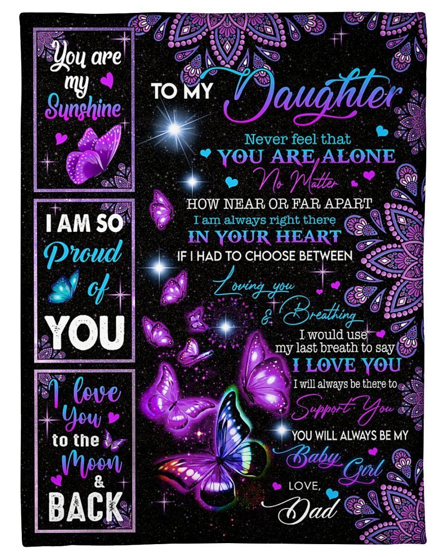 Gift For Daughter Never Feel That You Are Alone Baby Fleece Blanket Fleece Blanket