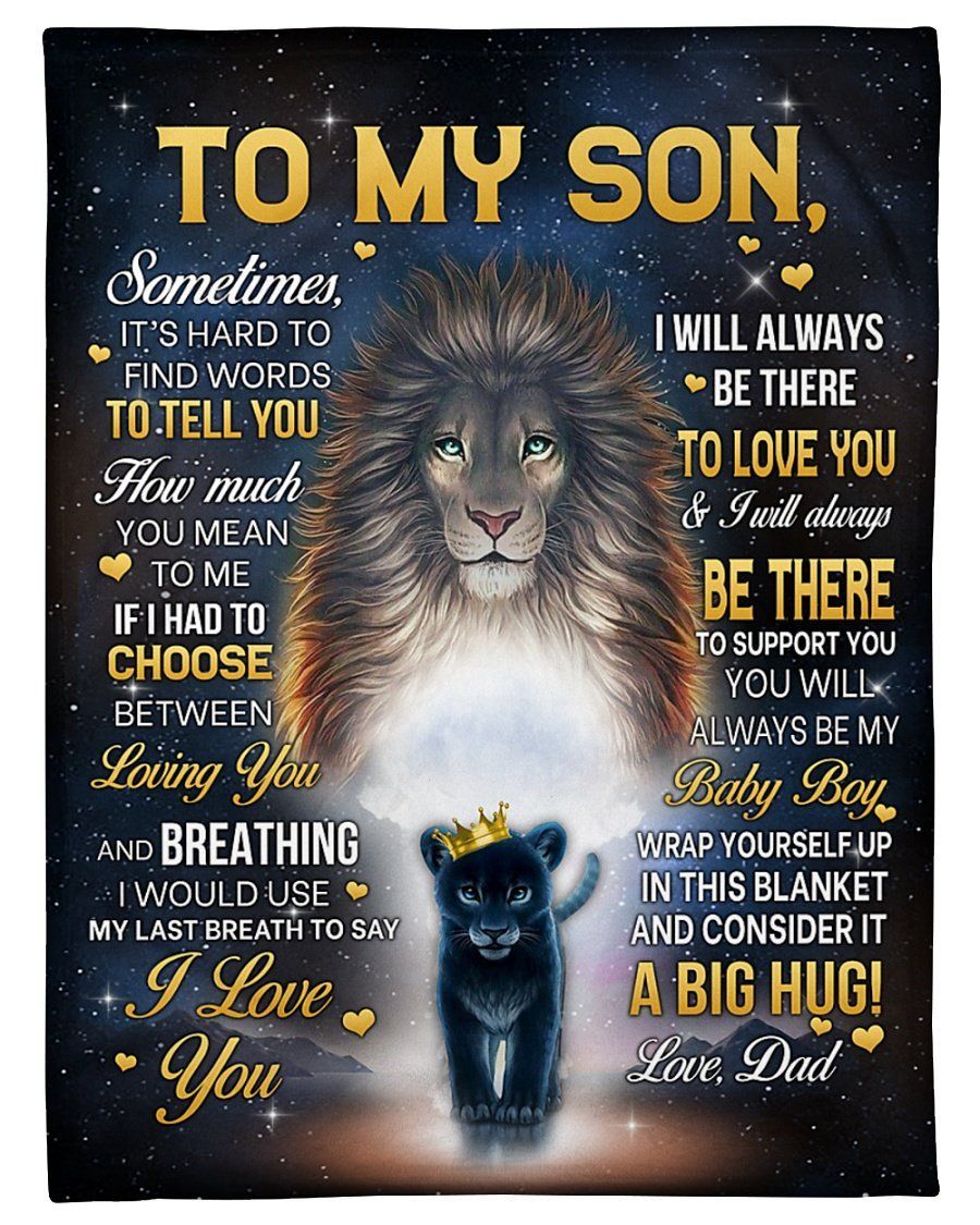 Gift For Son I’ll Always Be There To Love You Fleece Blanket