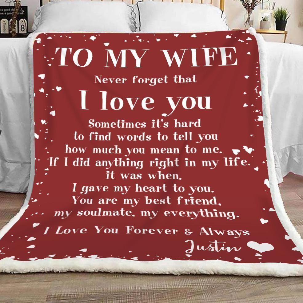 Gift For Wife Never Forget That I Love You Custom Design Fleece Blanket