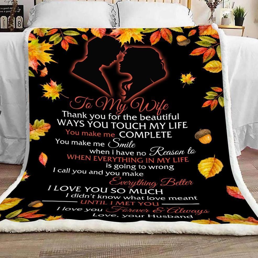 Gift For Wife Thank For The Beautiful Way You Touch My Life Blanket