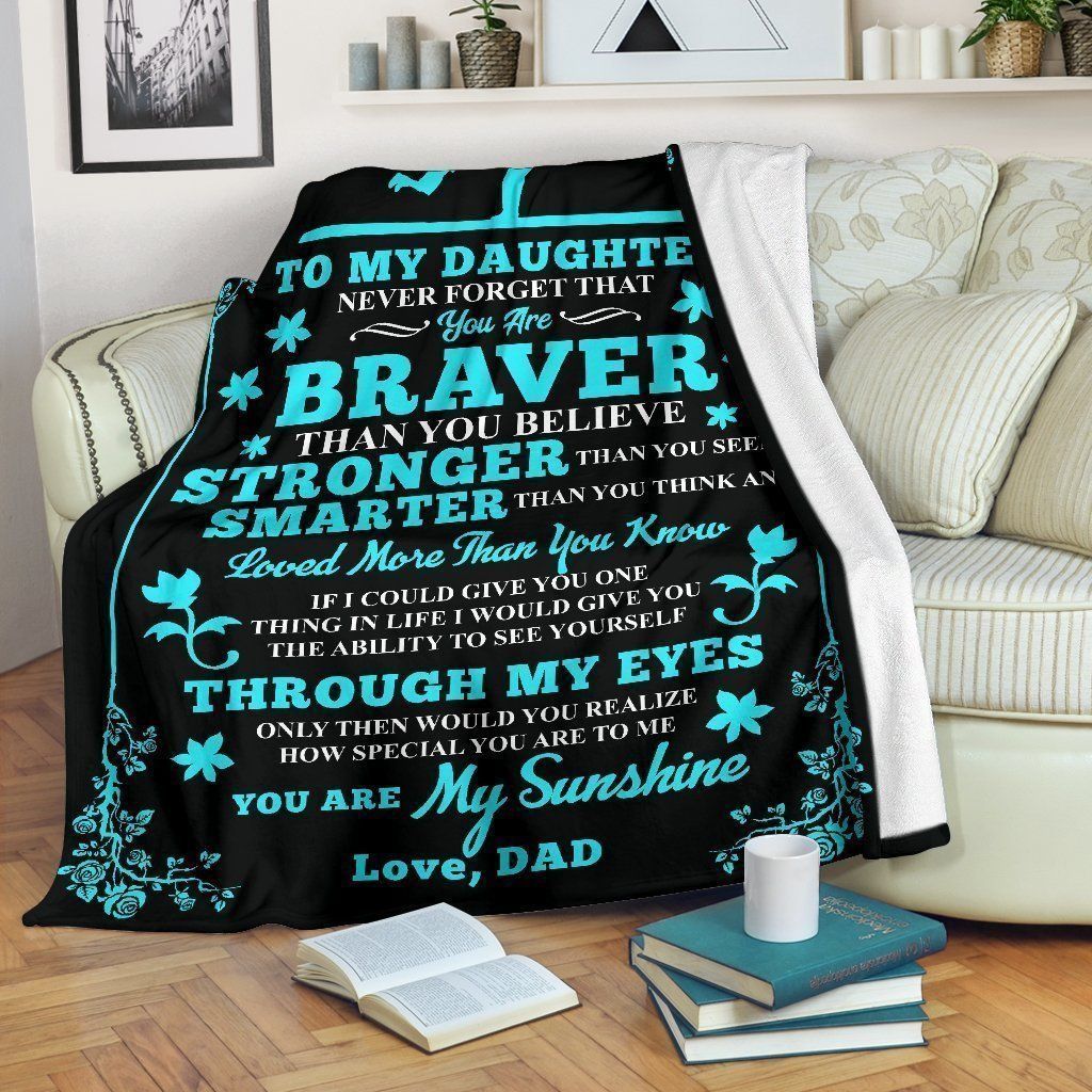 Gift From Dad To Daughter Braver Stronger Smarter Fleece Blanket