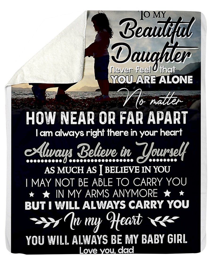 Gift To My Beautiful Daughter Always Be My Baby Girl Dad Fleece Blanket