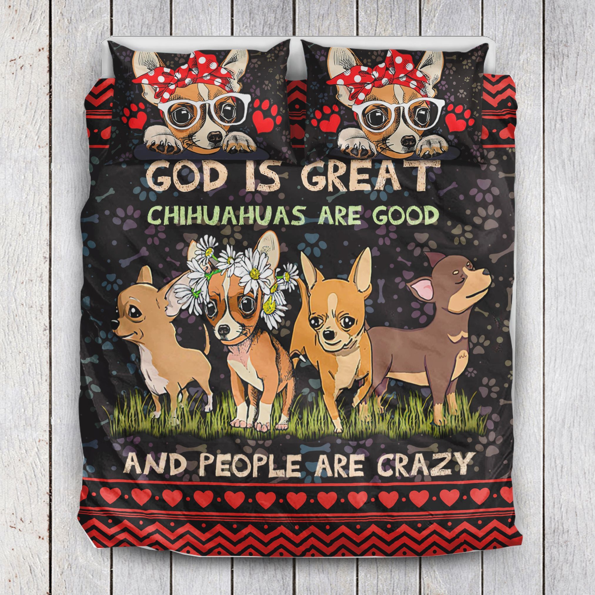 God Is Great Chihuahua Are Good Bedding Set