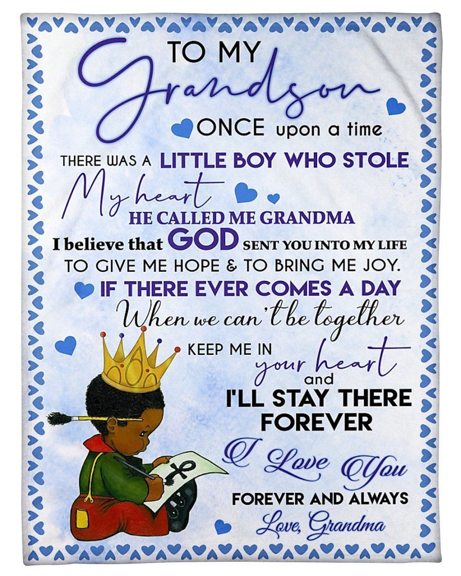 Grandma Gift For Grandson I’ll Stay Therer Forever Fleece Blanket