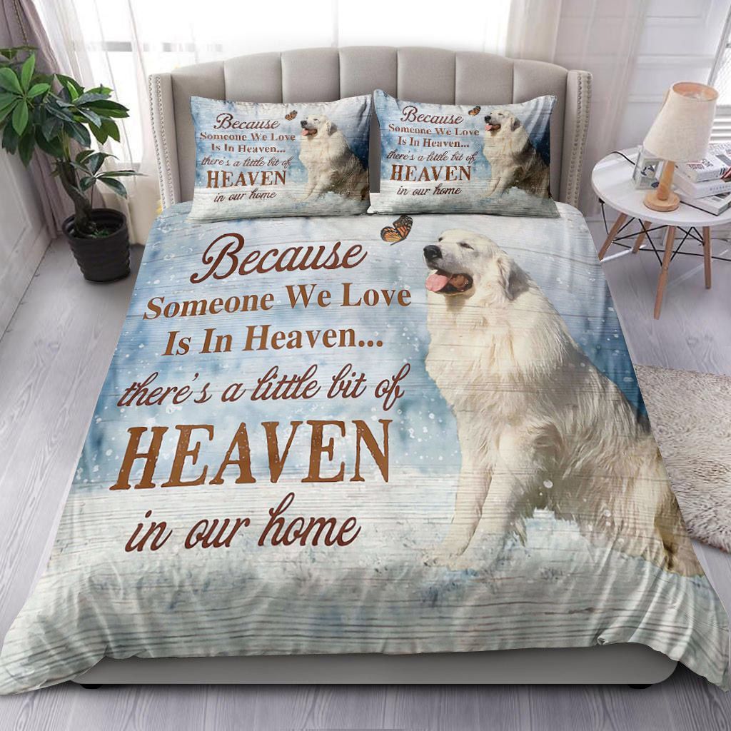 Great Pyrenees Because Someone We Love Is In Heaven Bedding Set