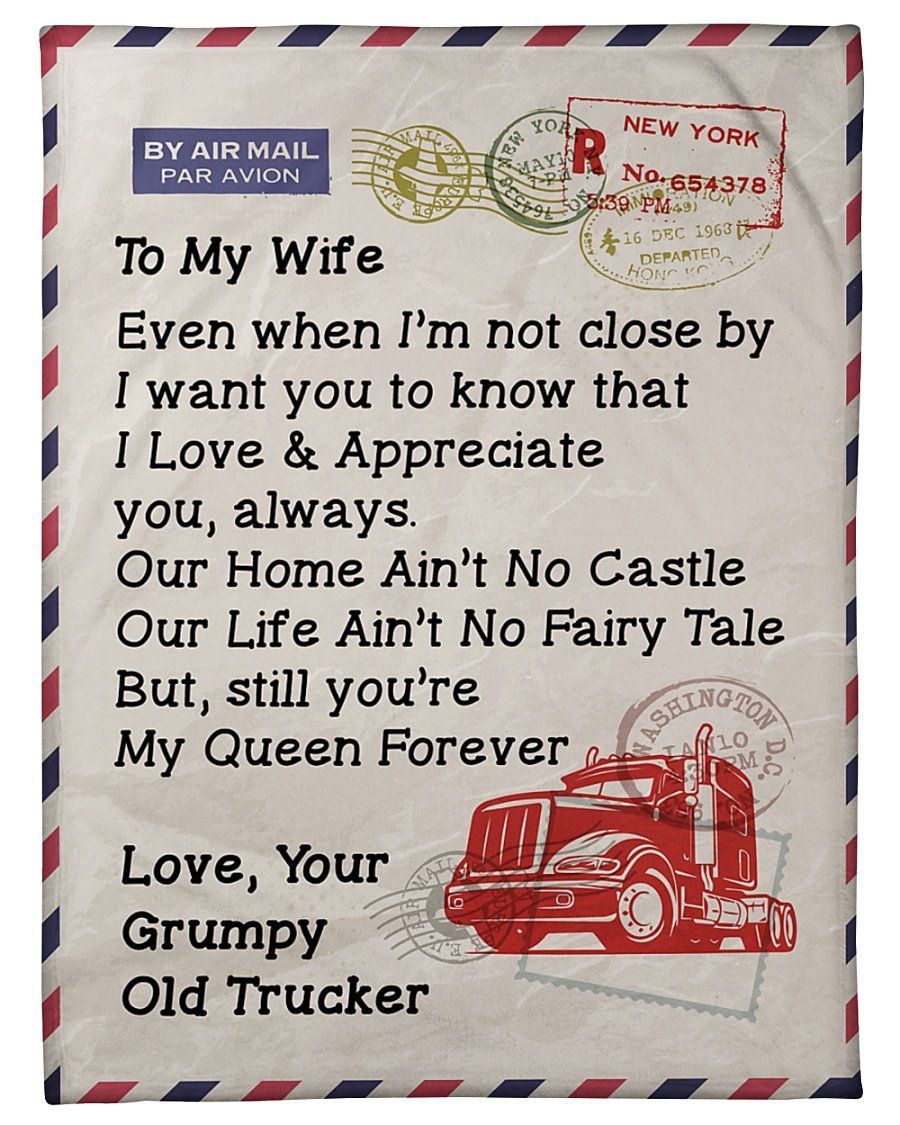 Grumpy Old Trucker To Wife You’re My Queen Forever Fleece Blanket Fleece Blanket