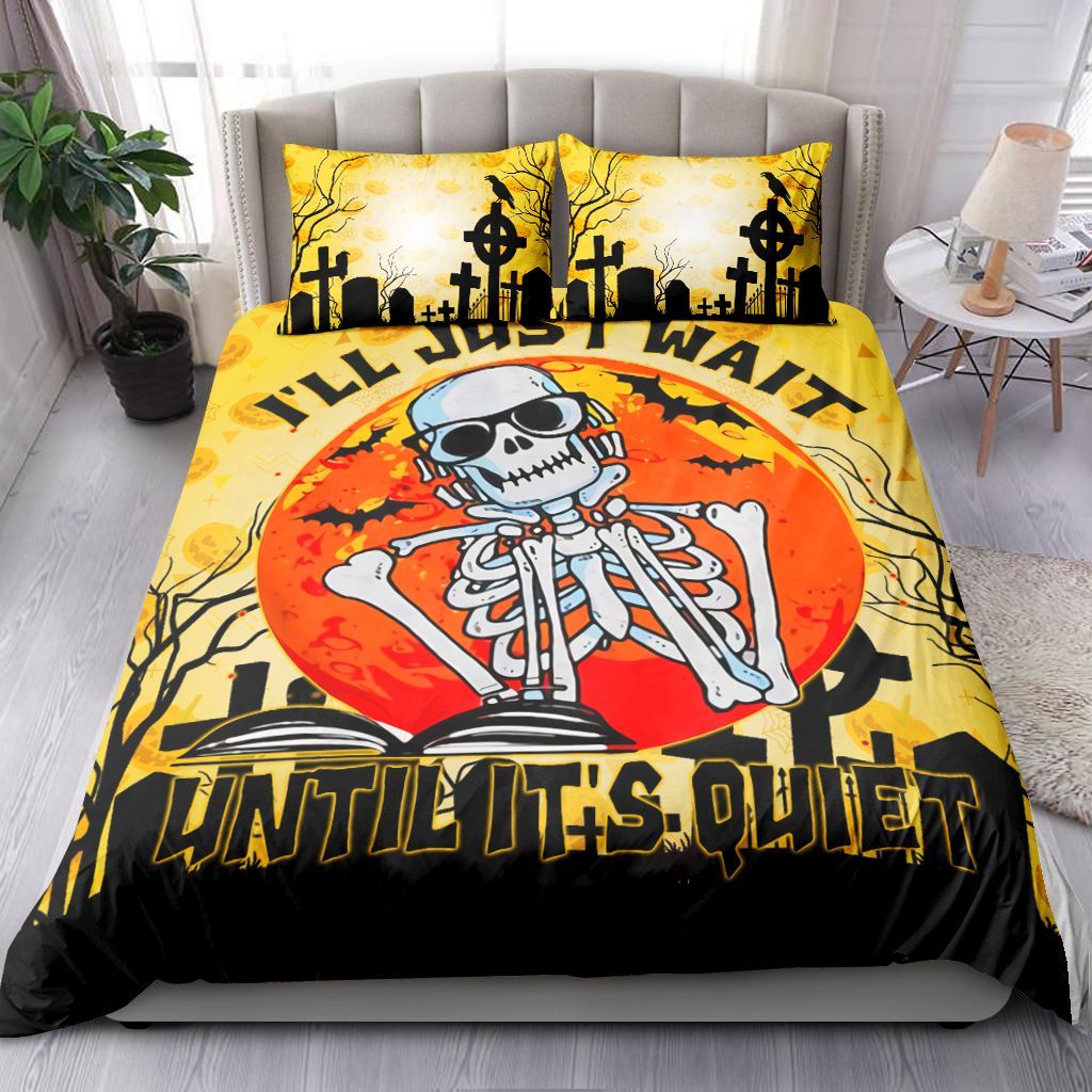 Halloween Funny Skull I Will Just Wait Until It Is Quiet Bedding Set