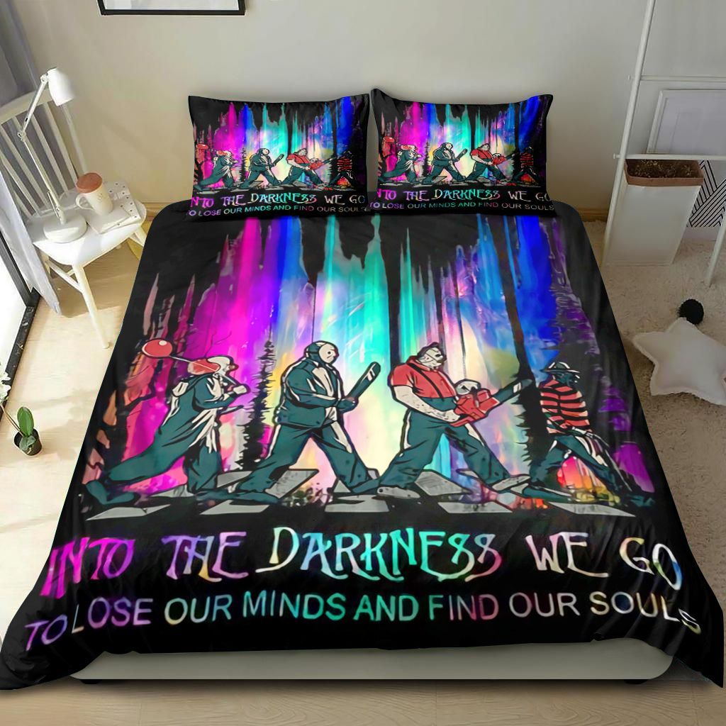 Halloween Horror Characters Into The Darkness We Go To Lose Our Minds And Find Our Souls Bedding Set