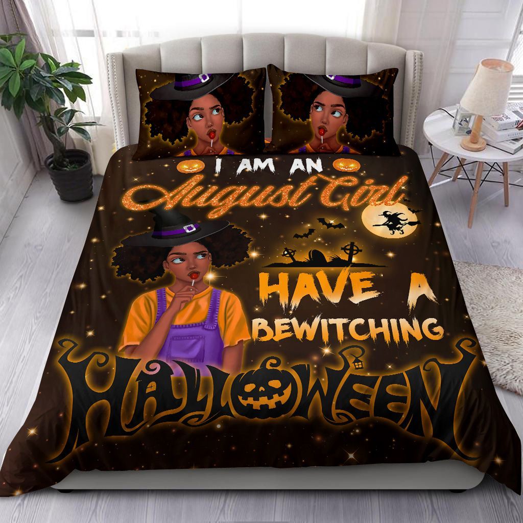 Halloween I Am An August Girl Bedding Set