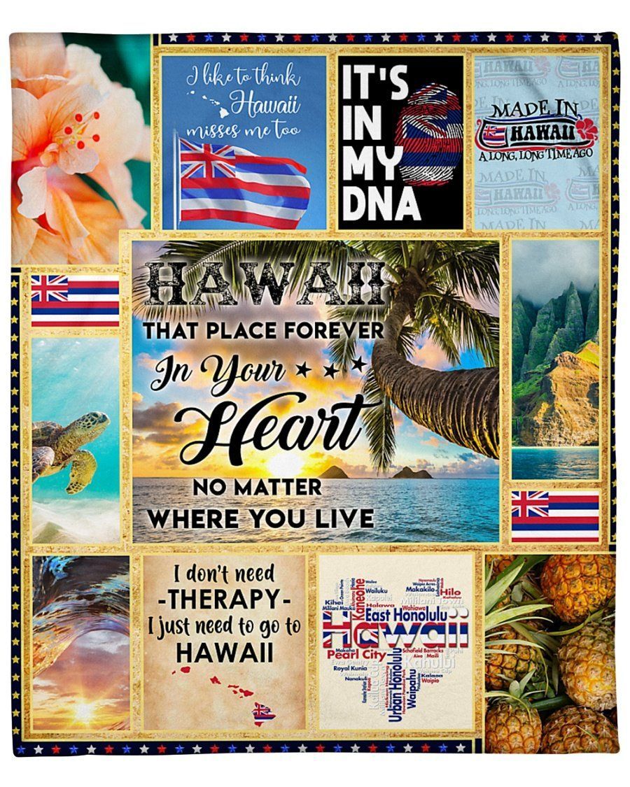 Hawaii That Place Forever In Your Heart Giving Hawaii Lovers Fleece Blanket