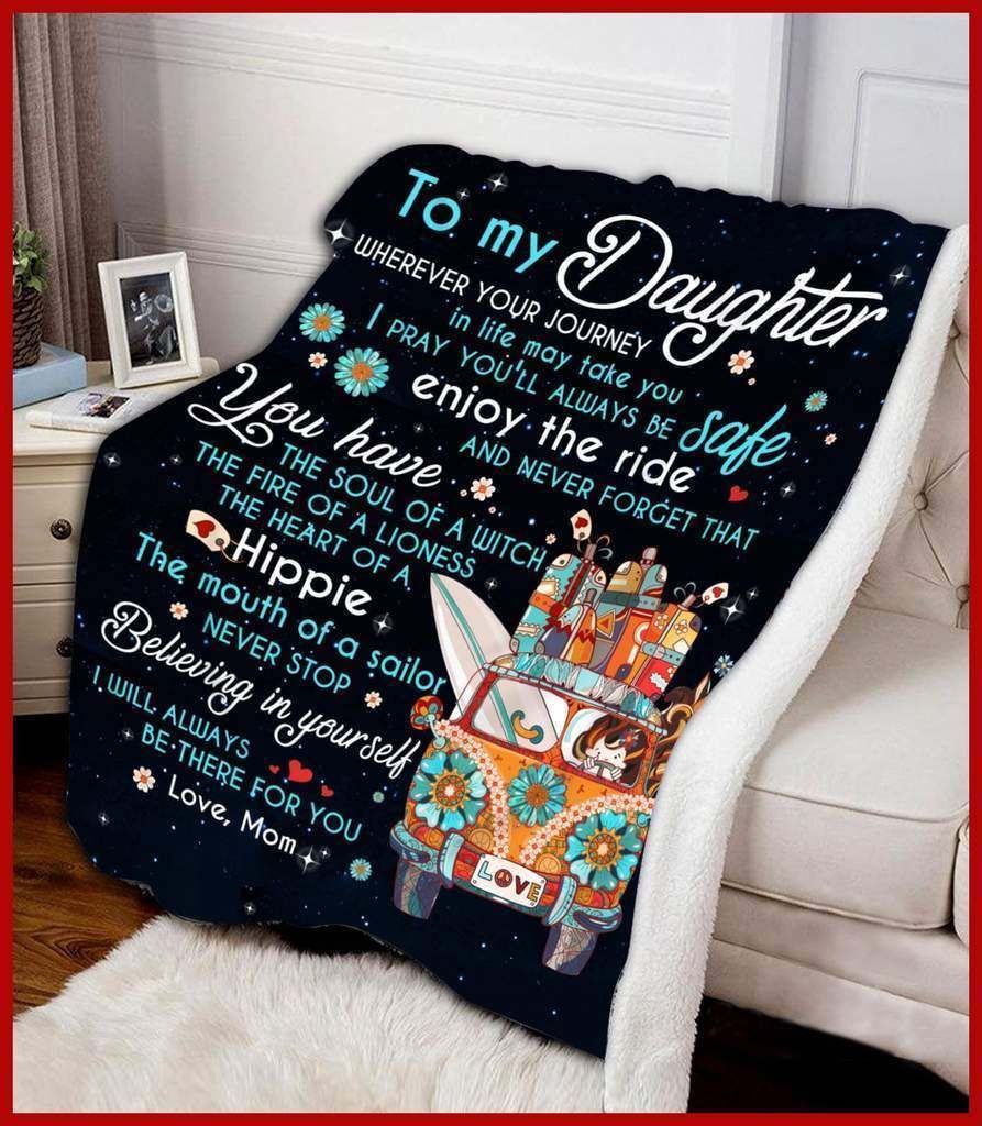 Hippie – Daughter – Wherever Your Journey In Life May Take You Fleece Blanket