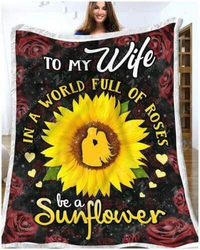 Hippie To My Wife Be A Sunflower Sherpa Fleece Blanket