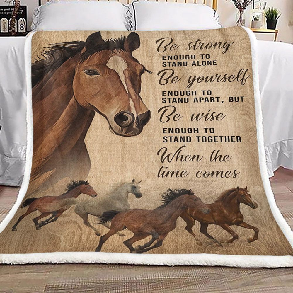 Horse Be Srong Enough To Stand Alone Sherpa Fleece Blanket