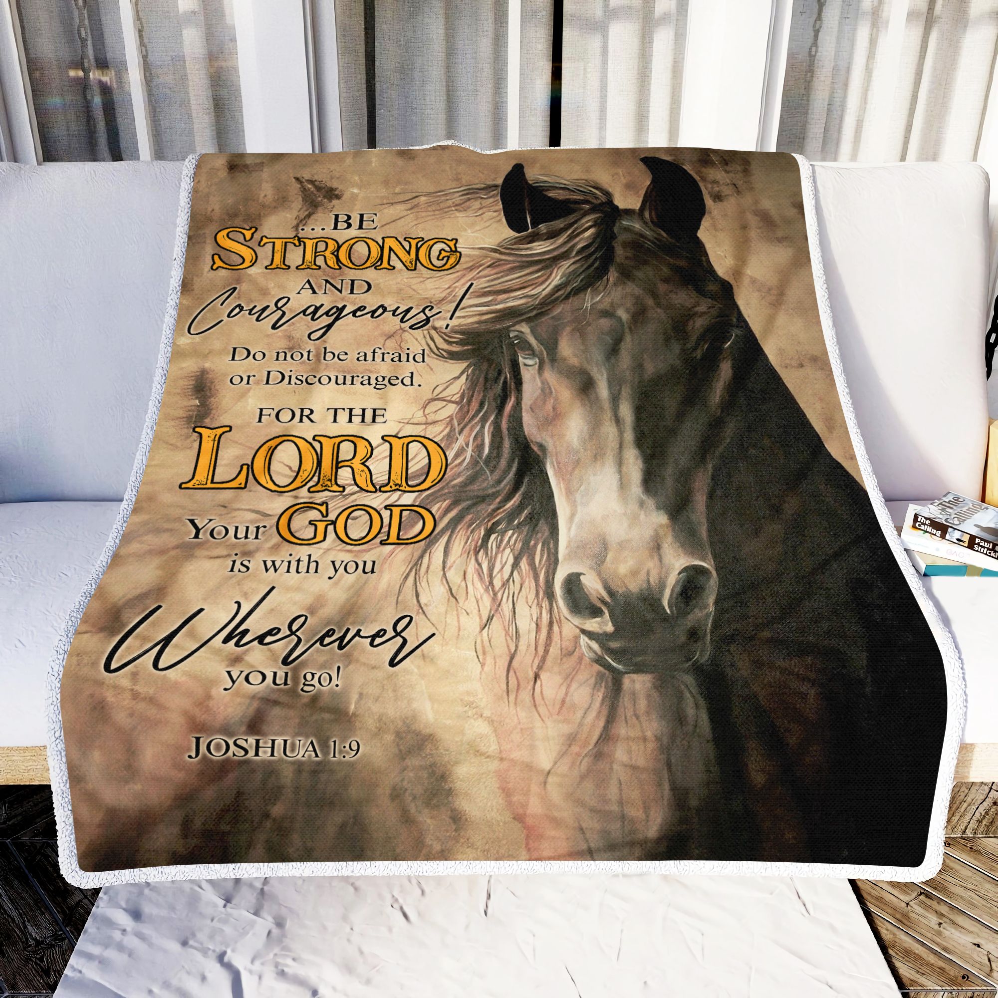 Horse Be Strong And Courageous Do Not Be Afraid Or Discouraged For The Lord Your God Is With You Wherever You Go Fleece Blanket