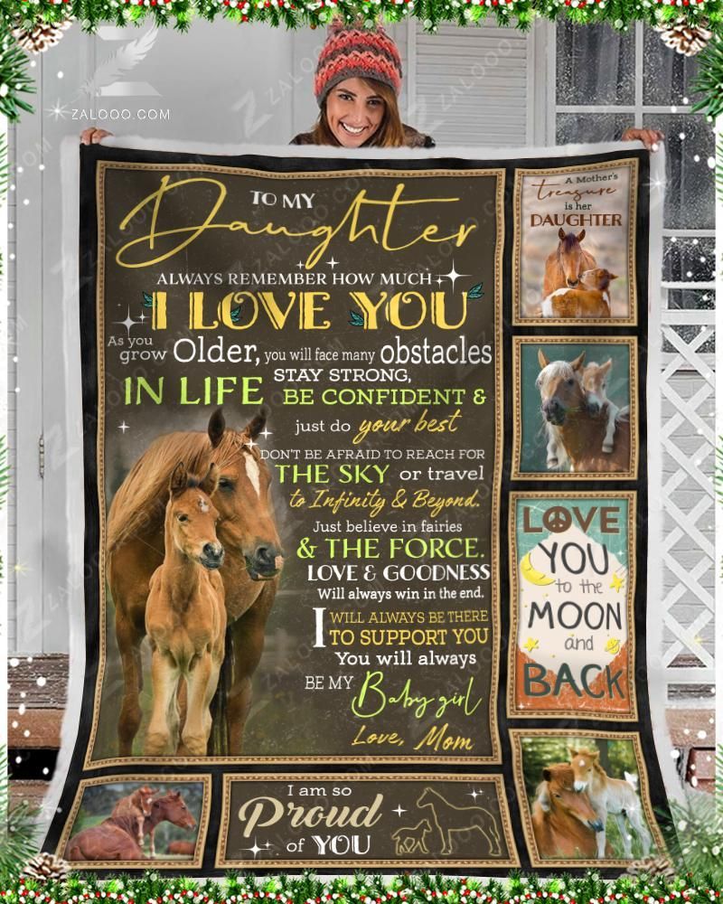 Horse To My Daughter Be My Baby Girl Love Mom Sherpa Fleece Blanket