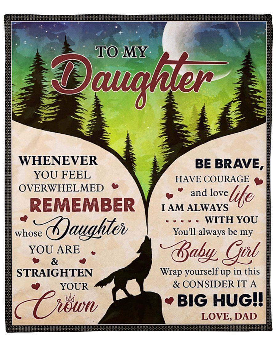 Howling Wolf Dad To Daughter I Am Always With You Fleece Blanket Fleece Blanket