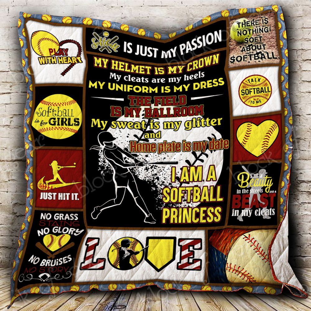 I Am A Softball Princess Quilt P236 Dhc11123038Dd