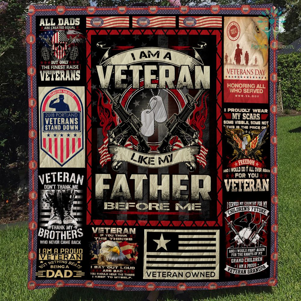 I Am A Veteran Like My Father Before Me Veteran Quilt Blanket DHC090120725TD