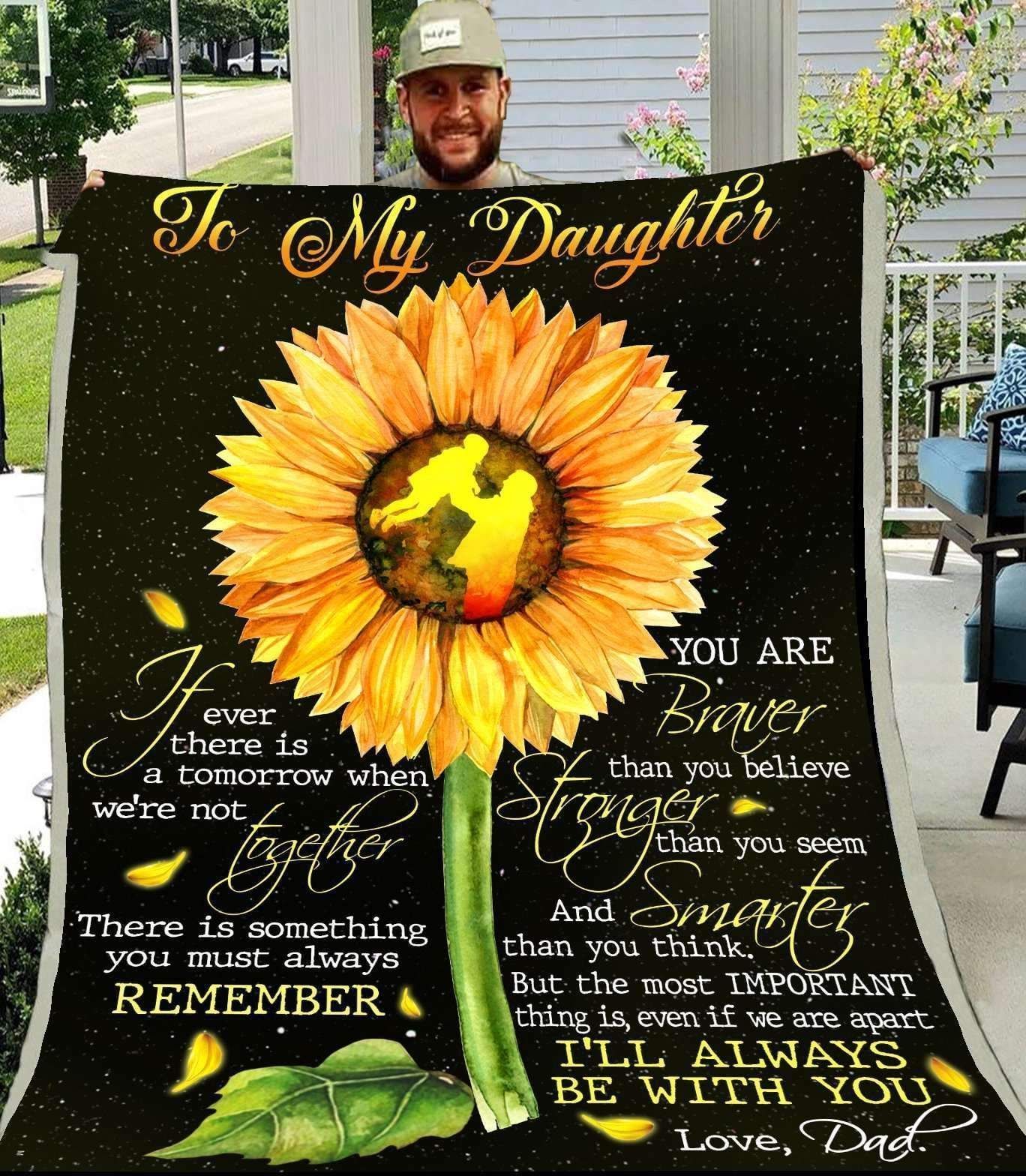I Am Always Be With You Giving Daughter Sunflower Blanket