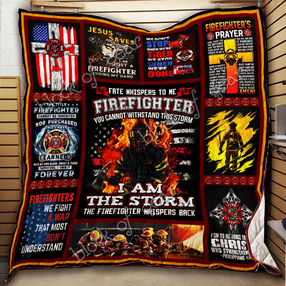 I Am The Storm Firefighter Quilt Thh1008 Dhc11122420Dd