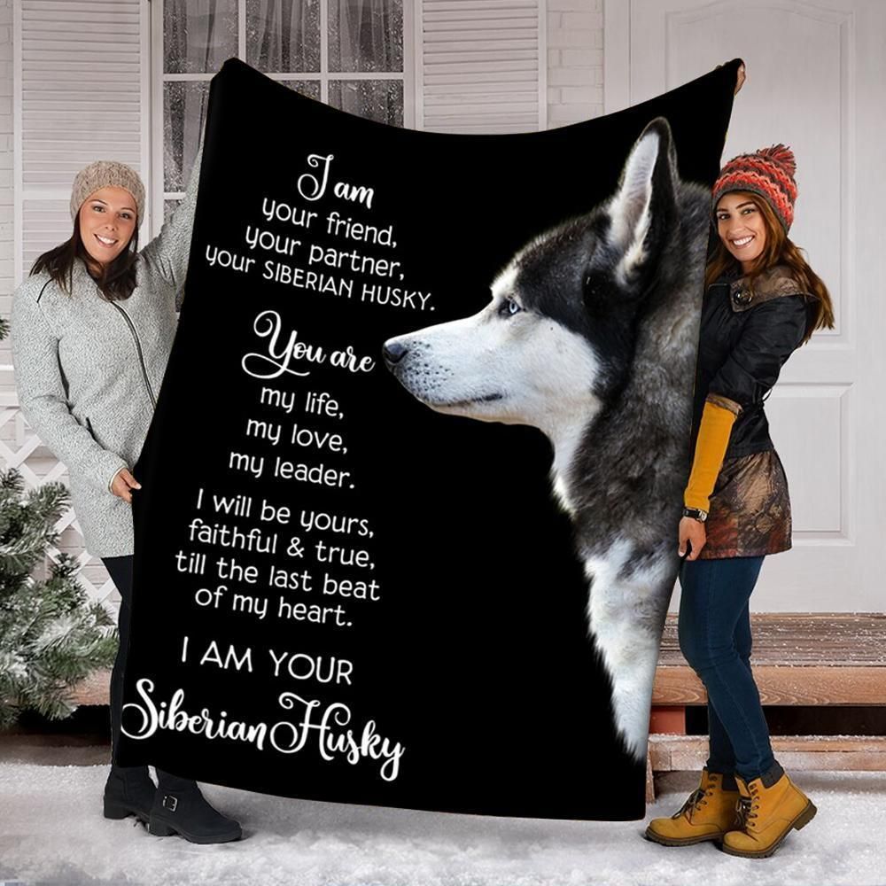 I Am Your Siberian Husky Fleece Blanket Gift For Siberian Husky Lovers