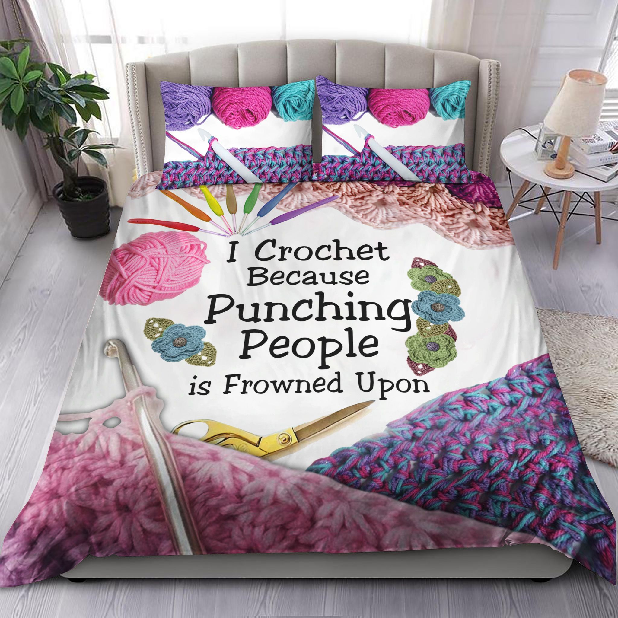 I Crochet Because Punching People Is Frowned Upon Bedding Set