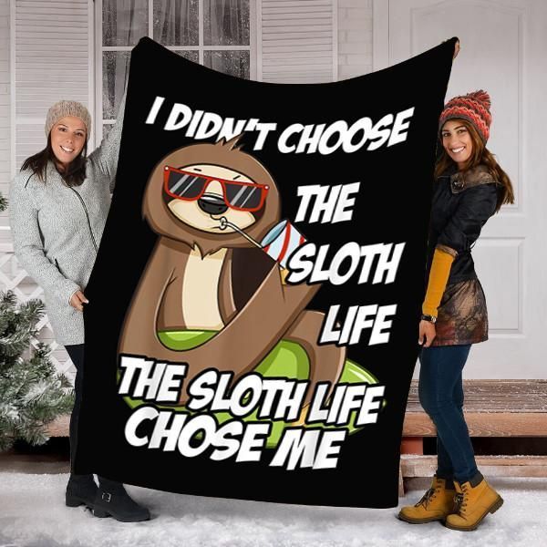 I Didn’t Choose The Sloth Life Sloth Sherpa Fleece Blanket