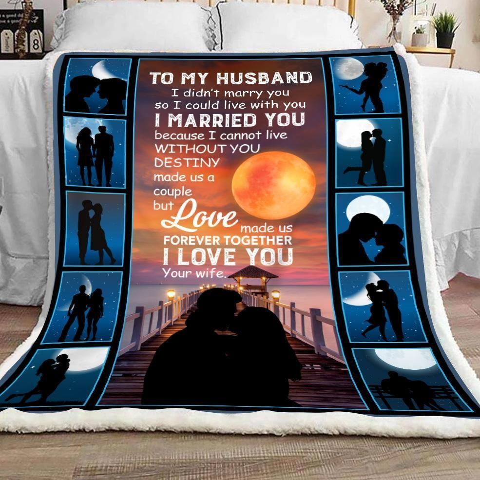 I Didn’t Marry You So I Could Live With You Gift For Husband Fleece Blanket