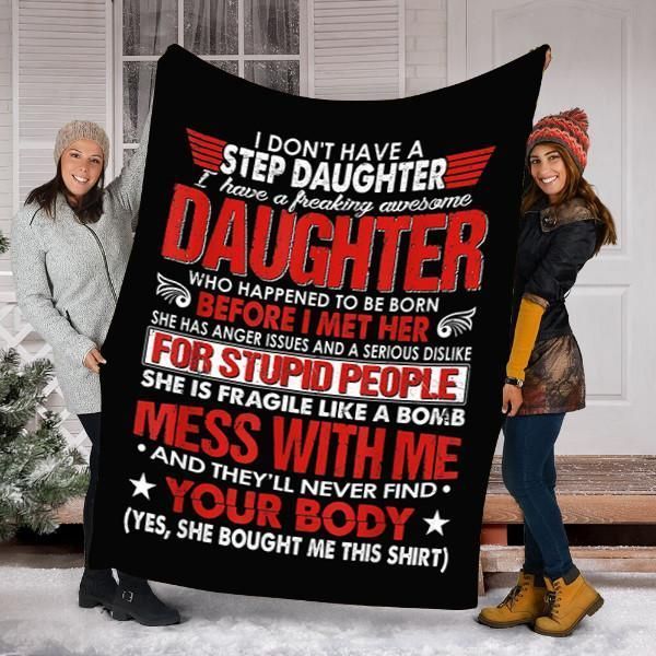 I Dont Have A Step Daughter Sherpa Fleece Blanket