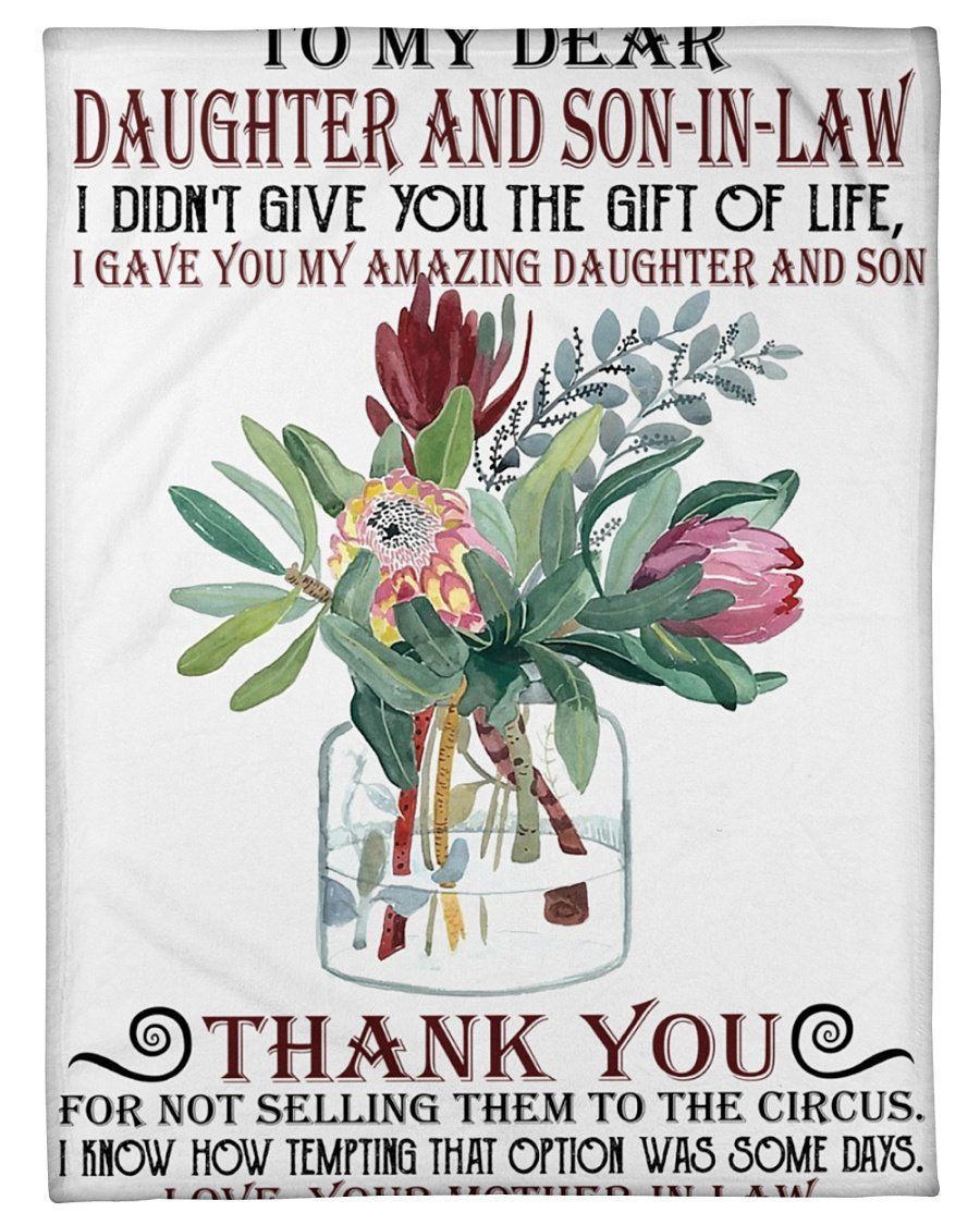 I Gave You My Amazing Daughter And Son For Daughter And Son-in-law Fleece Blanket