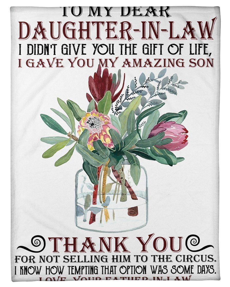 I Gave You My Amazing Son Gift For Daughter- In- Law Fleece Blanket