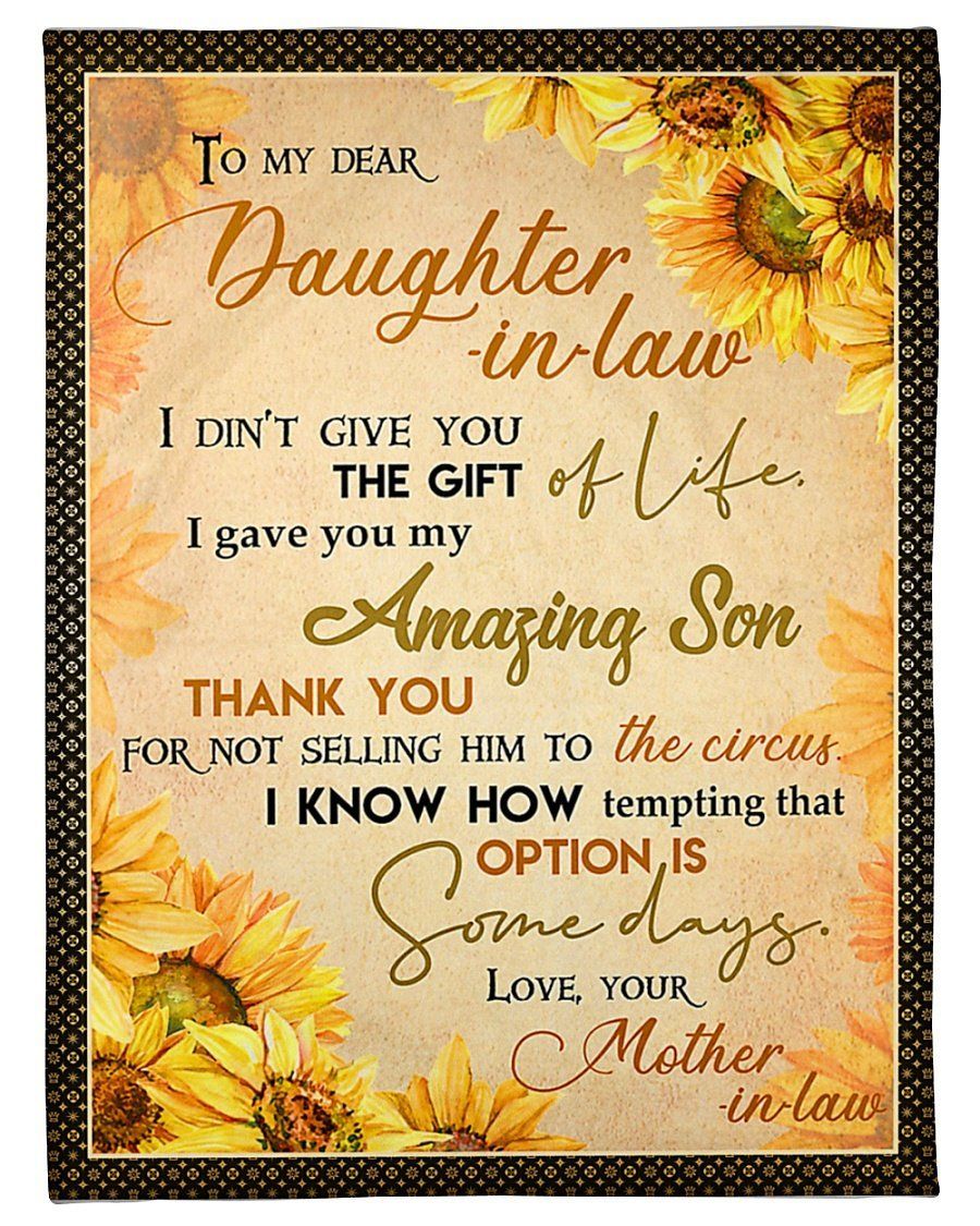 I Gave You My Amazing Son Sunflower Fleece Blanket To Daughter In Law Fleece Blanket