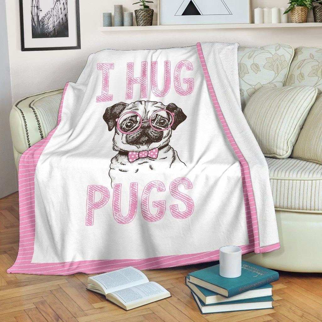I Hug Pugs Sherpa Fleece Blanket