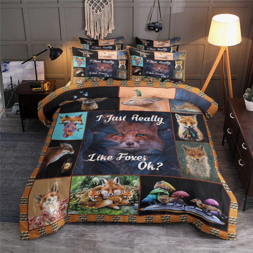 I Just Really Like Fox Bedding Set