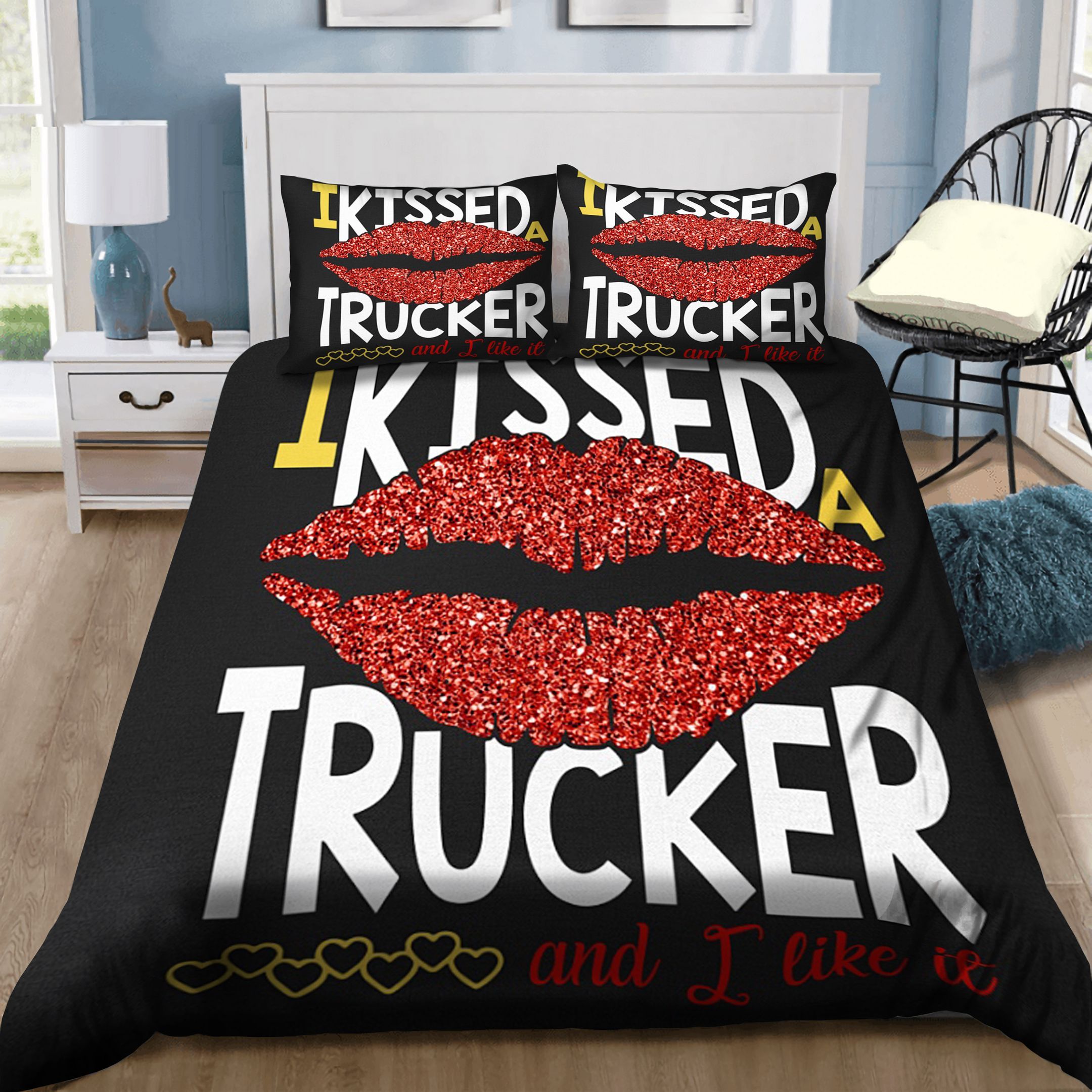 I Kissed A Trucker And I Like It Bedding Set