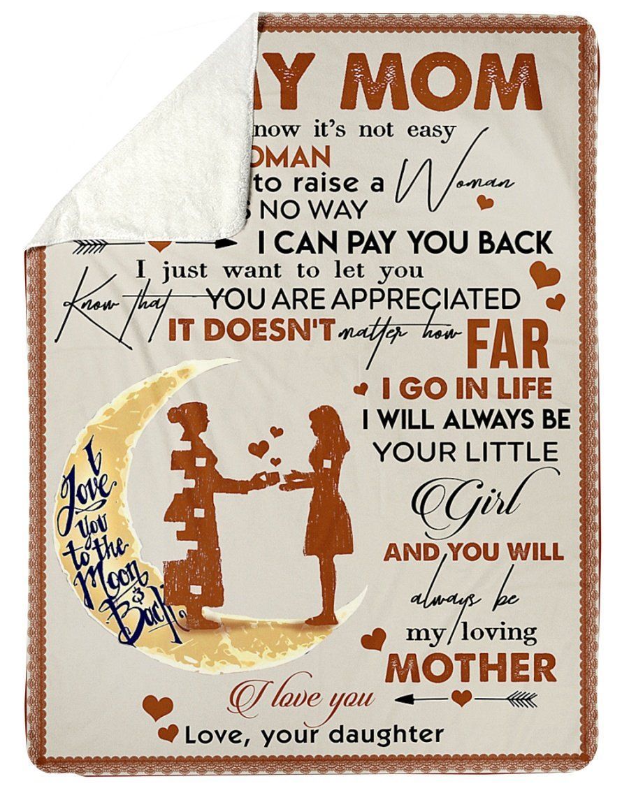 I Know It’s Not Easy For A Woman Fleece Blanket For Mom Sherpa Blanket